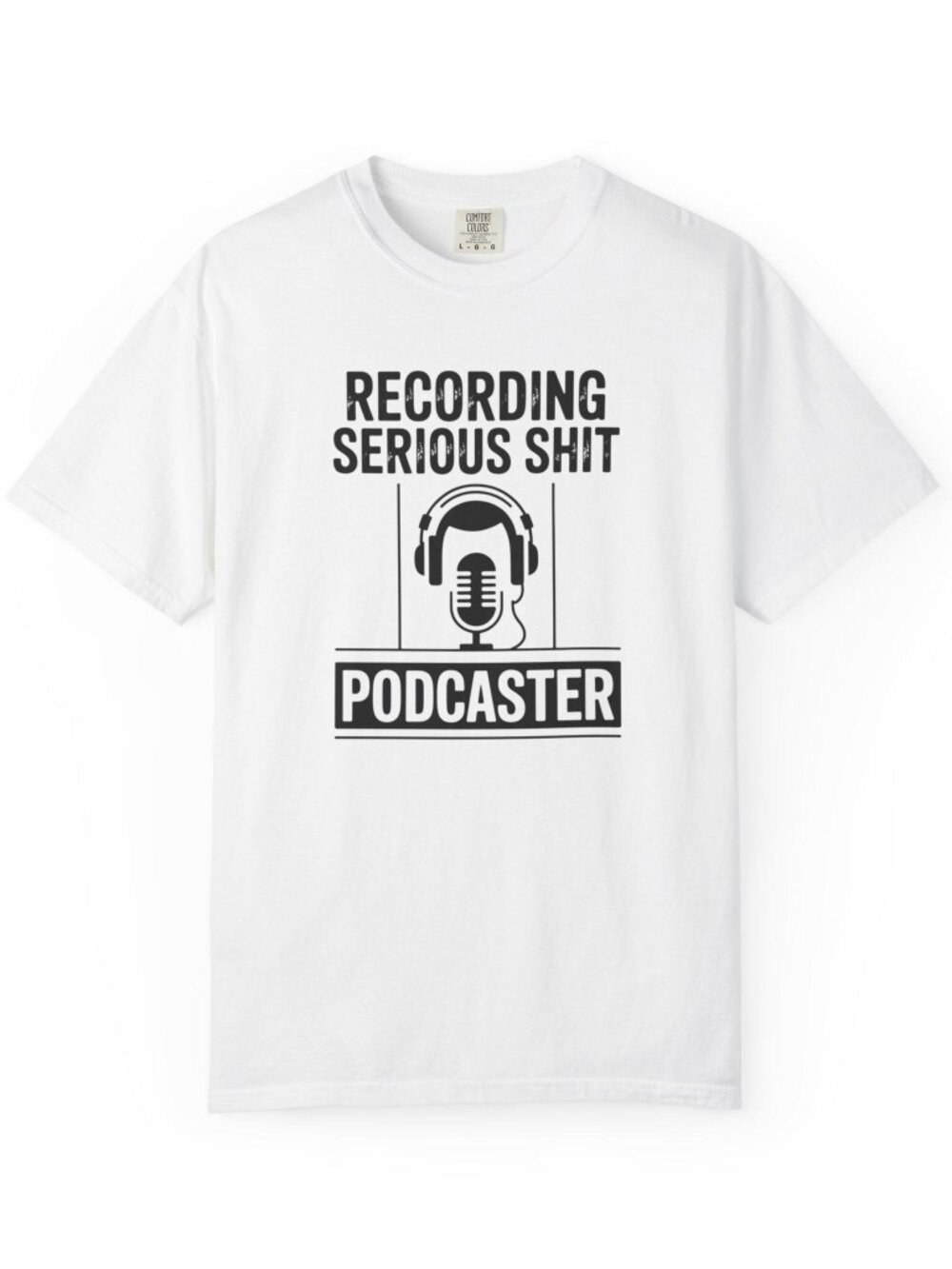 Recording Serious Shit Podcaster T-Shirt | Microphone Headphones Podcast Tee